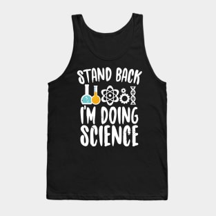 Stand Back I'm Doung Science Tank Top